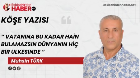 VATANINA BU KADAR HA�N BULAMAZSIN D�NYANIN H�� B�R �LKES�NDE�