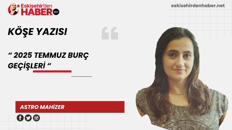 2025 TEMMUZ BUR GELER