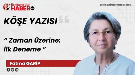 Zaman �zerine: �lk Deneme