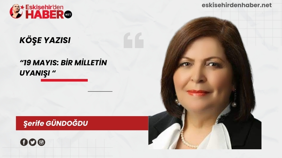 19 MAYIS: BR MLLETN UYANII