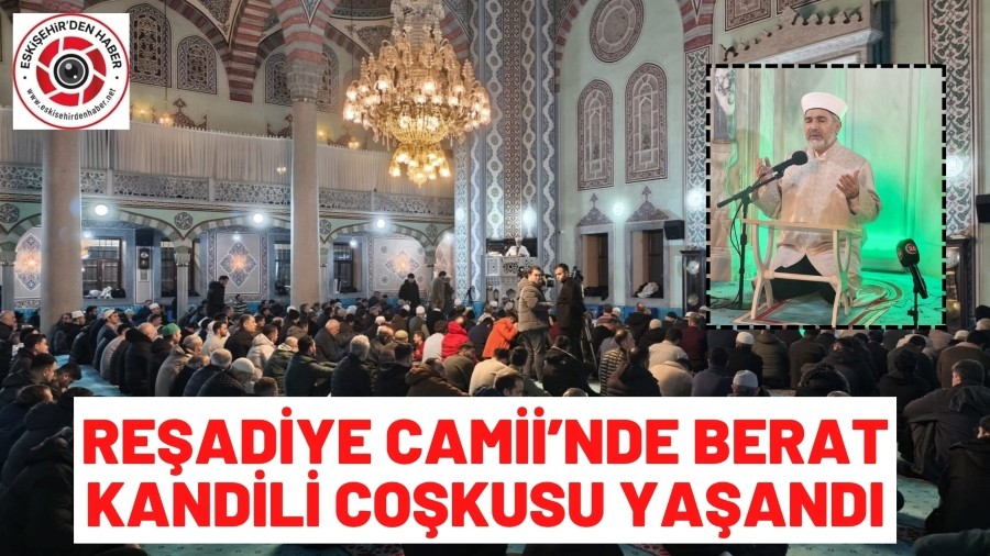 Reşadiye Camii’nde Berat Kandili Coşkusu