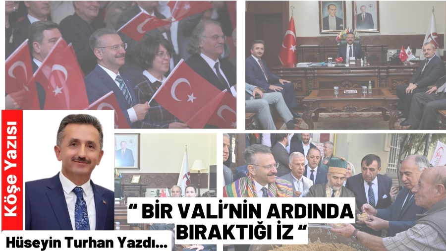 Bir Vali�nin Ard�nda B�rakt��� �z