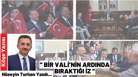 Bir Vali�nin Ard�nda B�rakt��� �z