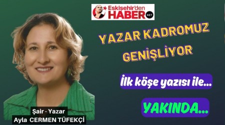 AR-YAZAR AYLA CERMEN TFEK ESKEHRDENHABER'DE...