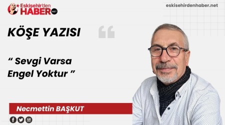 Sevgi Varsa Engel Yoktur