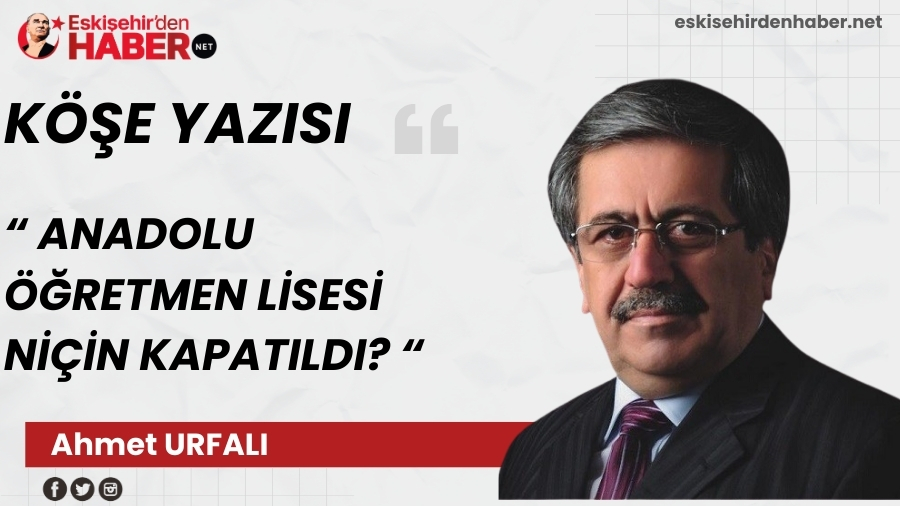 ANADOLU ��RETMEN L�SES� N���N KAPATILDI?