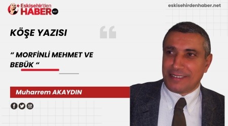MORFNL MEHMET VE BEBK