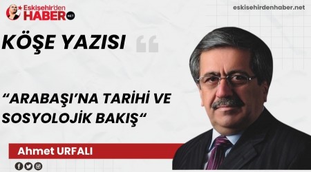ARABA�I'NA TAR�H� VE SOSYOLOJ�K BAKI�