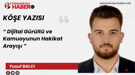 Dijital Grlt ve Kamuoyunun Hakikat Aray