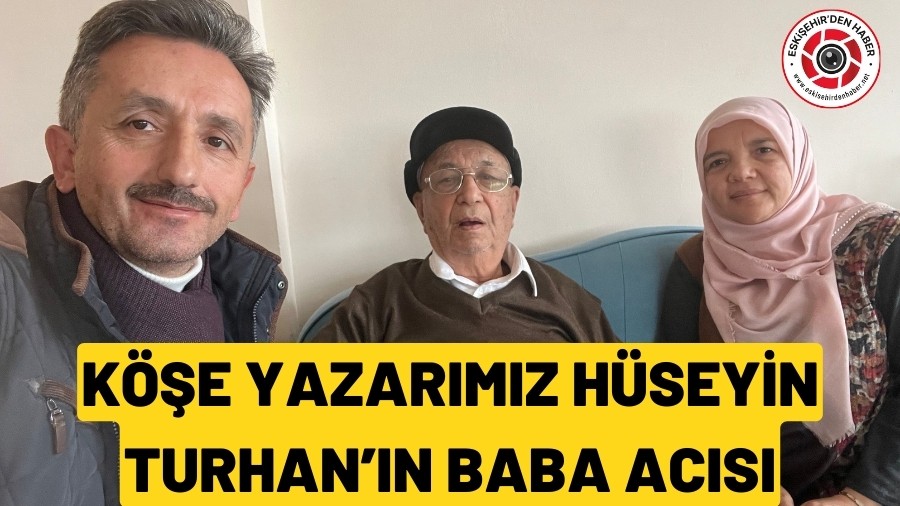 K��e Yazar� H�seyin Turhan��n Kay�nbabas� Ali Ayd�n Vefat Etti