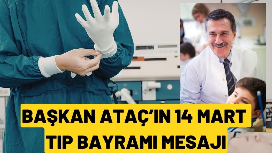 BA�KAN ATAǒTAN 14 MART TIP BAYRAMI MESAJI