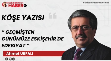 GE�M��TEN G�N�M�ZE ESK��EH�R'DE EDEB�YAT