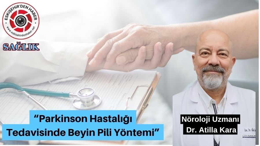 Parkinson Hastal��� Tedavisinde Beyin Pili Y�ntemi