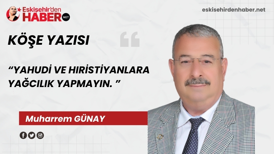 YAHUD VE HIRSTYANLARA YACILIK YAPMAYIN