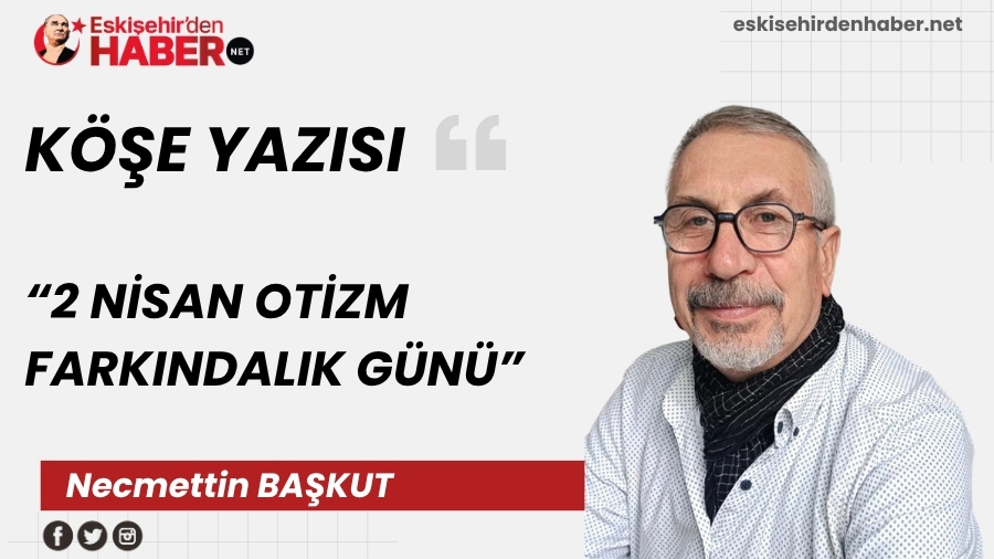 2 N�SAN OT�ZM FARKINDALIK G�N�