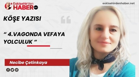 4.VAGONDA VEFAYA YOLCULUK