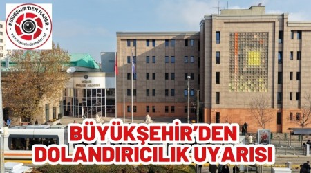 ESK��EH�R B�Y�K�EH�R BELED�YES�NDEN  DOLANDIRICILIK UYARISI