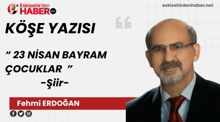 23 N�SAN BAYRAM �OCUKLAR�