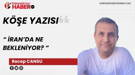 �RAN'DA NE BEKLEN�YOR?