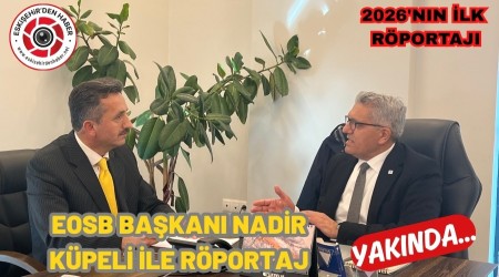 2026 YILININ �LK R�PORTAJ KONU�U NAD�R K�PEL� 