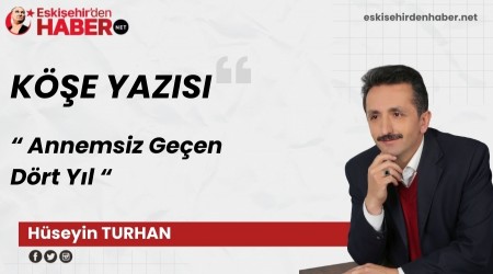 Annemsiz Ge�en D�rt Y�l