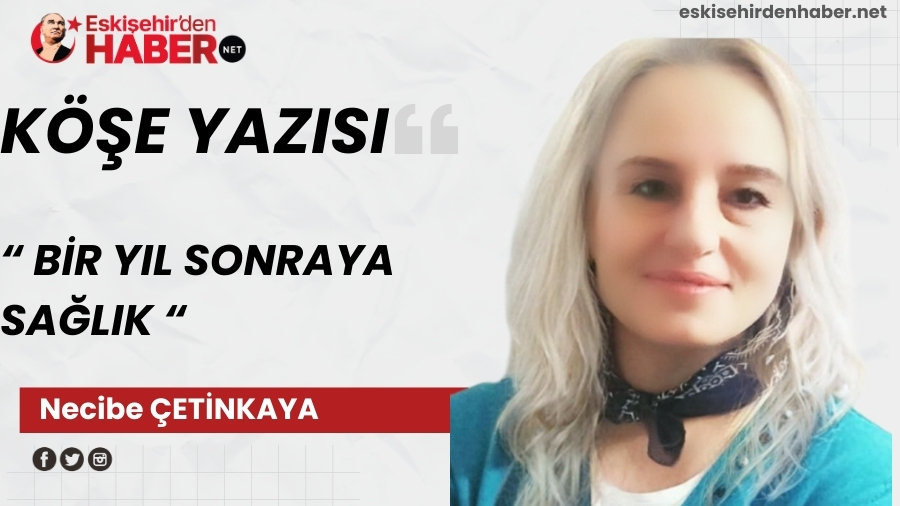 B�R YIL SONRAYA SA�LIK