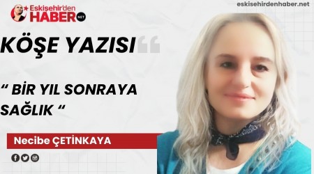 B�R YIL SONRAYA SA�LIK