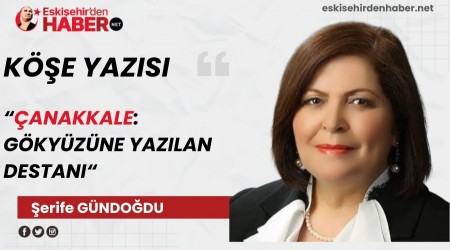 �ANAKKALE: G�KY�Z�NE YAZILAN �DESTANI