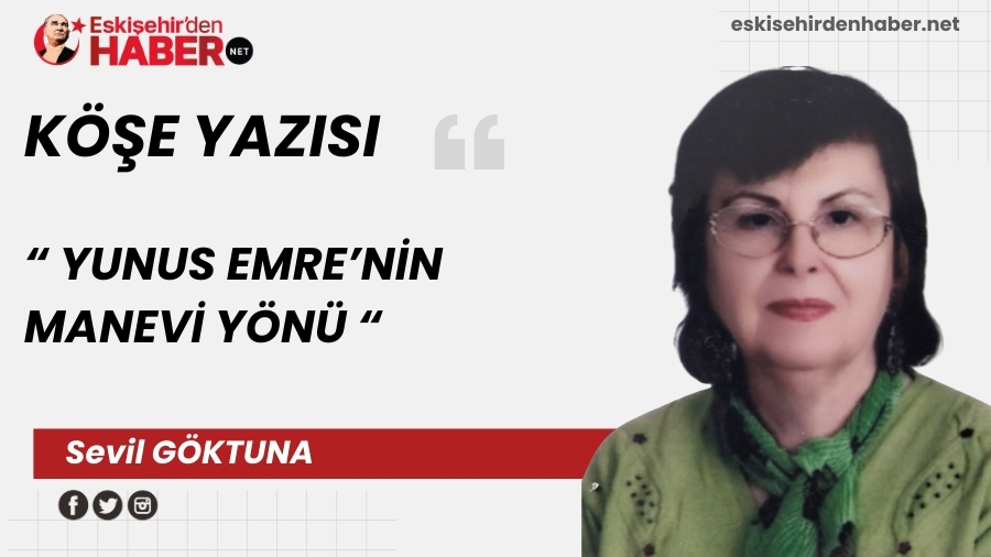 YUNUS EMRE'N�N MANEV� Y�N�