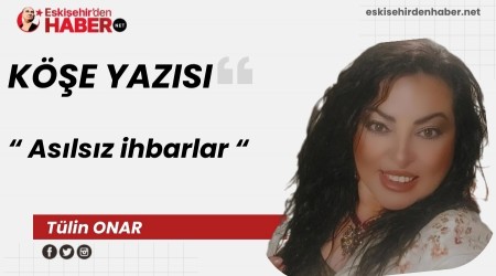 As�ls�z ihbarlar�