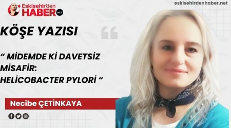 M�DEMDE K� DAVETS�Z M�SAF�R: HEL�COBACTER PYLOR�