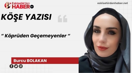 K�pr�den Ge�emeyenler