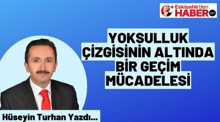 Yoksulluk izgisinin Altnda Bir Geim Mcadelesi