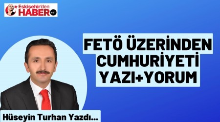 FET ZERNDEN CUMHURYET YAZI+YORUM