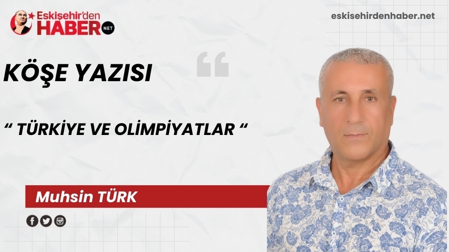 T�RK�YE VE OL�MP�YATLAR �