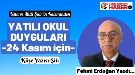 YATILI OKUL DUYGULARI  -24 Kasm iin-