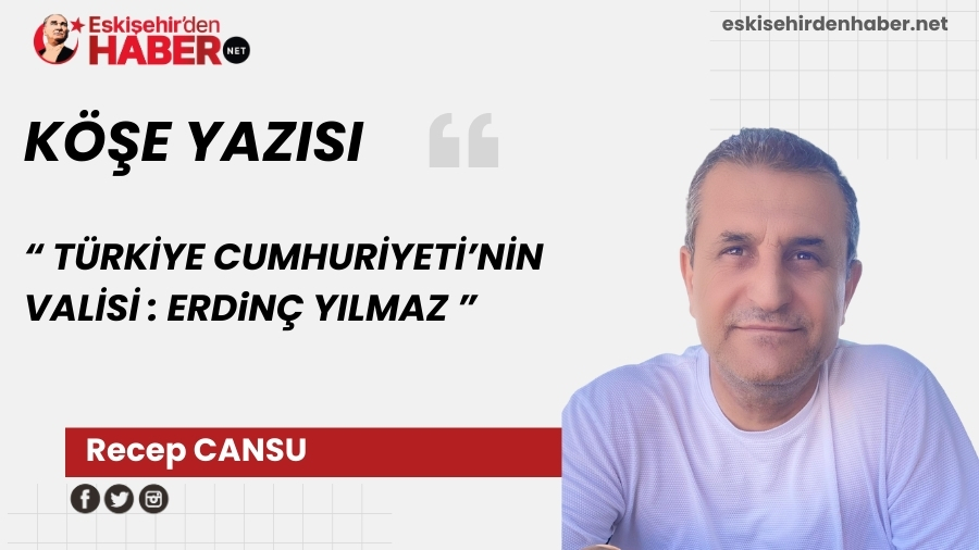 T�RK�YE CUMHUR�YETݒN�N VAL�S�: ERDIN� YILMAZ