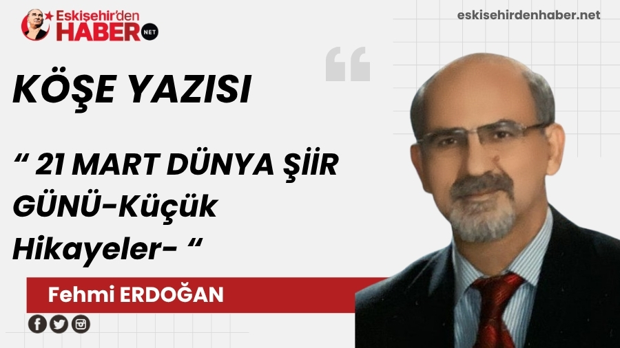 21 MART D�NYA ���R G�N�-K���k Hikayeler-