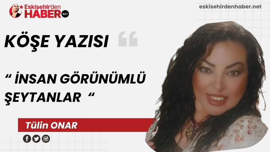 �NSAN G�R�N�ML� �EYTANLAR�