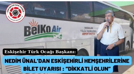 BAKAN NEDM NAL BLET UYARISINDA BULUNDU