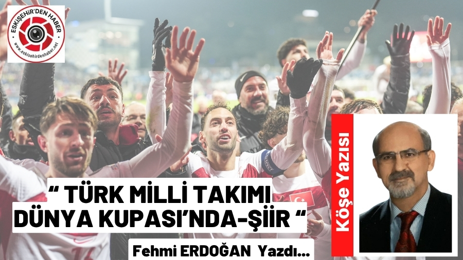 T�RK M�LL� TAKIMI D�NYA KUPASI�NDA-�iir