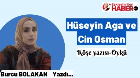 Hseyin Aga ve Cin Osman