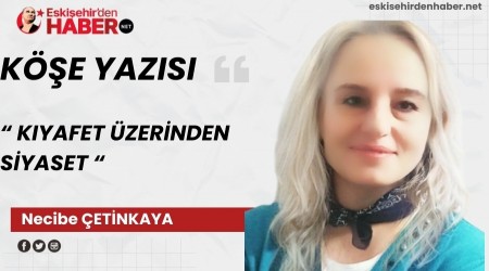 KIYAFET �ZER�NDEN S�YASET