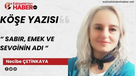 SABIR, EMEK VE SEVG�N�N ADI