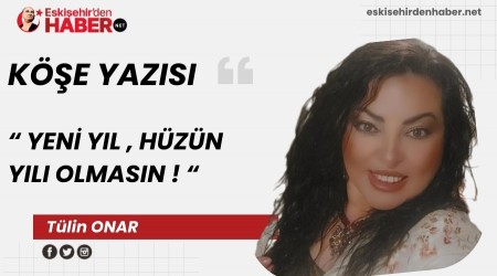 YEN YIL,HZN YILI OLMASIN !