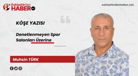Denetlenmeyen Spor Salonlar zerine