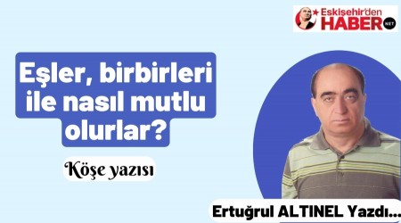 Eler, birbirleri ile nasl mutlu olurlar?